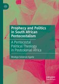 Prophecy and Politics in South African Pentecostalism (eBook, PDF)