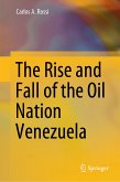 The Rise and Fall of the Oil Nation Venezuela (eBook, PDF)