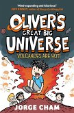 Oliver's Great Big Universe: Volcanoes are Hot! (eBook, ePUB)