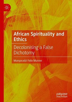 African Spirituality and Ethics (eBook, PDF) - Murove, Munyaradzi Felix