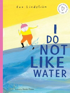 I Do Not Like Water (eBook, ePUB) - Lindström, Eva