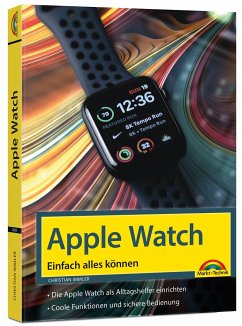 Apple Watch - Einfach alles können - Handbuch - - Immler, Christian