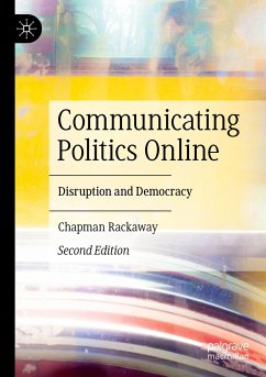 Communicating Politics Online - Rackaway, Chapman