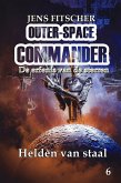 Helden van staal (OUTER-SPACE COMMANDER 6) (eBook, ePUB)