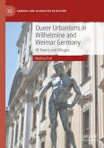 Queer Urbanisms in Wilhelmine and Weimar Germany (eBook, PDF)