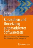 Konzeption und Umsetzung automatisierter Softwaretests (eBook, PDF)