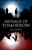 Message Of Tomorrow (Tomorrow Trilogy, #1) (eBook, ePUB)