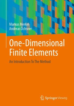 One-Dimensional Finite Elements (eBook, PDF) - Merkel, Markus; Öchsner, Andreas