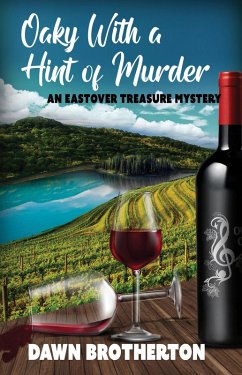 Oaky With a Hint of Murder (Eastover Treasures, #2) (eBook, ePUB) - Brotherton, Dawn