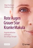 Rote Augen, Grauer Star, Kranke Makula (eBook, PDF)