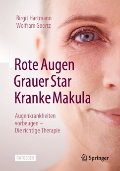 Rote Augen, Grauer Star, Kranke Makula (eBook, PDF) - Hartmann, Birgit; Goertz, Wolfram