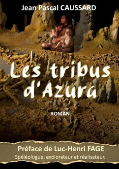 Les tribus d'Azura (eBook, ePUB) - Caussard, Jean Pascal