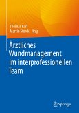 Ärztliches Wundmanagement im interprofessionellen Team (eBook, PDF)