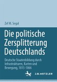 Die politische Zersplitterung Deutschlands (eBook, PDF)