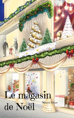 Le magasin de Noël (eBook, ePUB) - Lilaas, Manon