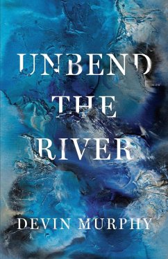 Cover Unbend the River