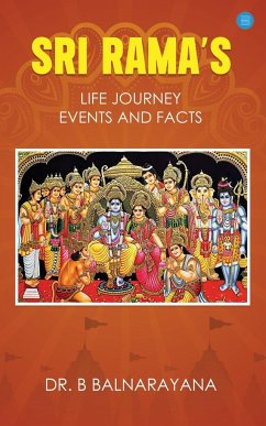 Sri Rama's Life Journey - Balnarayana, B.