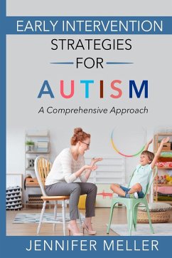 Early Intervention Strategies for Autism - Meller, Jennifer