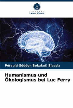 Cover Humanismus und Ökologismus bei Luc Ferry