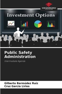 Public Safety Administration - Bermúdez Ruíz, Gilberto;García Lirios, Cruz