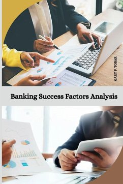 Banking Success Factors Analysis - P. Tobar, Gary