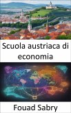 Scuola austriaca di economia (eBook, ePUB)