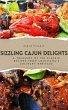 Sizzling Cajun Delights: A Treasury of... - Bild 1