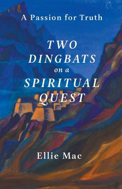 Two Dingbats on a Spiritual Quest - Mac, Ellie