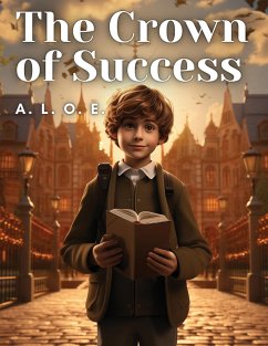 The Crown of Success - A. L. O. E.