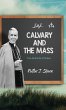 Calvary and the Mass - Bild 1