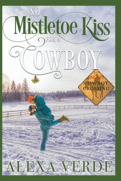 No Mistletoe Kiss for a Cowboy - Verde, Alexa