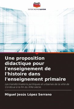 Cover Une proposition didactique pour l'enseignement de l'histoire dans l'enseignement primaire