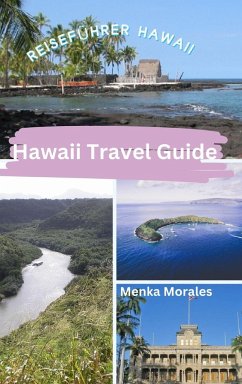 Hawaii Travel Guide - Morales, Menka