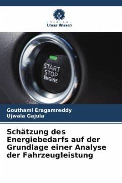 Schätzung des Energiebedarfs auf der Grundlage einer Analyse der Fahrzeugleistung - Eragamreddy, Gouthami;Gajula, Ujwala