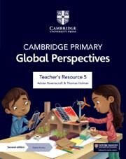 Cambridge Primary Global Perspectives Teacher's Resource 5 with Digital Access - Ravenscroft, Adrian; Holman, Thomas