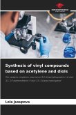 Synthesis of vinyl compounds based on acetylene and diols