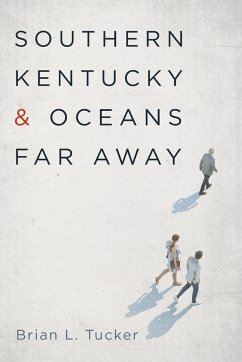 Southern Kentucky and Oceans Far Away