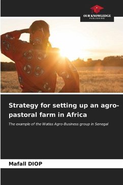 Strategy for setting up an agro-pastoral farm in Africa - DIOP, Mafall