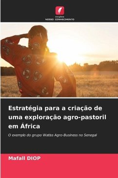 Estratégia para a criação de uma exploração agro-pastoril em África - DIOP, Mafall