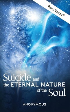 Suicide and the Eternal Nature of the Soul - Anonymous
