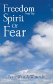 Freedom From The Spirit Of Fear (eBook, ePUB)