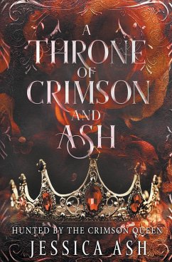 A Throne of Crimson and Ash - Ash, Jessica