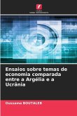 Ensaios sobre temas de economia comparada entre a Argélia e a Ucrânia