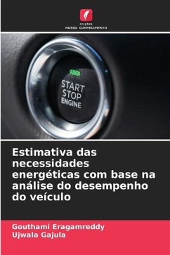 Estimativa das necessidades energéticas com base na análise do desempenho do veículo - Eragamreddy, Gouthami;Gajula, Ujwala