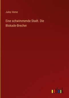 Eine schwimmende Stadt. Die Blokade-Brecher