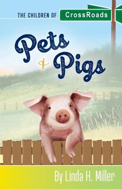 Pets & Pigs - Miller, Linda H.