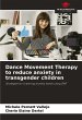 Dance Movement Therapy to reduce... - Bild 1
