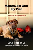 Mamma Het Gesê Bly Tuis! - 'n Justice Sekuriteit Roman (Justice Security, #1) (eBook, ePUB)