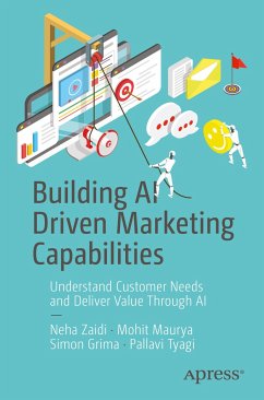 Building AI Driven Marketing Capabilities (eBook, PDF) - Zaidi, Neha; Maurya, Mohit; Grima, Simon; Tyagi, Pallavi