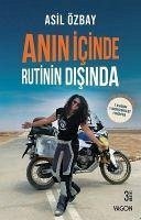 Anin Icinde Rutinin Disinda - Özbay, Asil